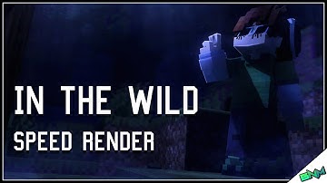 In The Wild | Speed render | Mine-imator