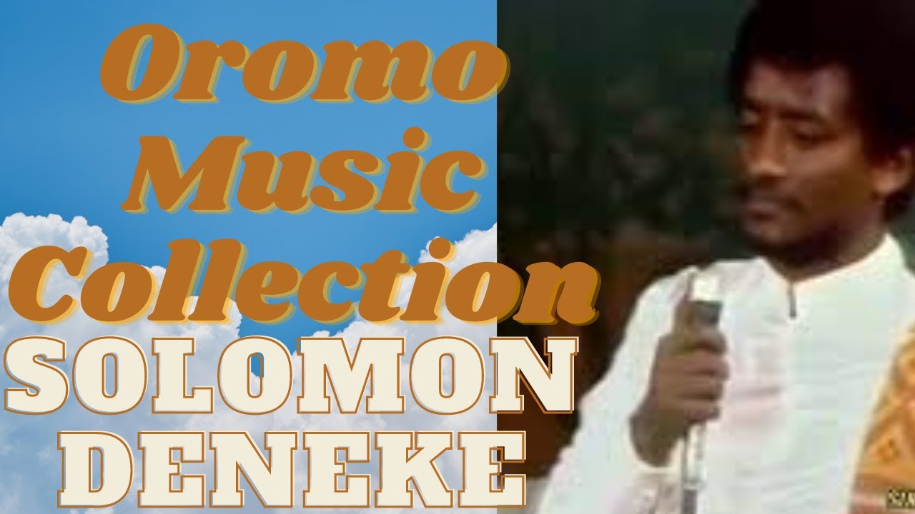Solomon Deneke   Best Full Album Music  Oromo Music