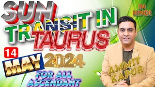 #SUN #TRANSIT IN #TAURUS FROM 14th #MAY 2024 FOR #ALL ASCENDANT