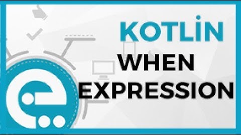5 Kotlin When Expression | Kotlin Temel Eğitim Seti