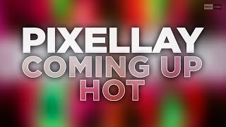 Pixellay - Coming Up Hot (Official Audio) #Bigroom