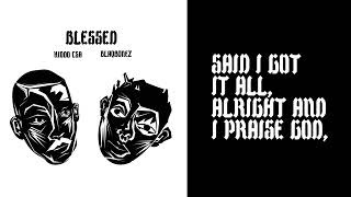 Kiddo CSA feat. Blaqbonez - Blessed [Official Lyric Video]