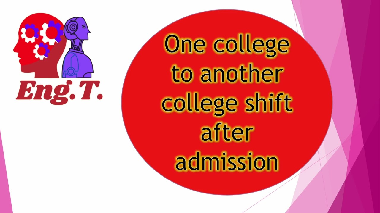 One college to another college shift after admission | How hard process is it?