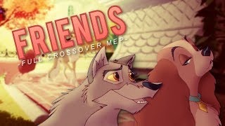 ♦️ FRIENDS ♦️ - full crossover mep