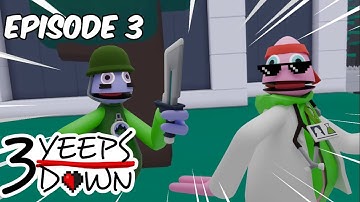 3 Yeeps Down - Episode 3: The Breakdown Begins.. (Yeeps Hide And Seek)