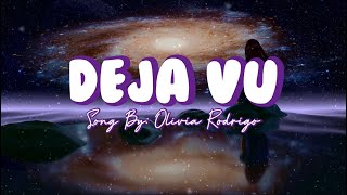 (Lyrics) Deja Vu - Olivia Rodrigo