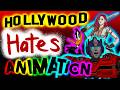 Hollywood Hates Animation