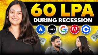 Cracked 60LPA and 5 offers during recession | Google, Atlassian, Uber, Coinbase, Adobe