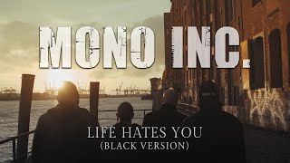 Miniatura de vídeo de "MONO INC. - Life Hates You (Black Version) [Official Video]"