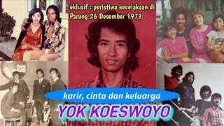 Karir, Cinta dan keluarga Yok Koeswoyo