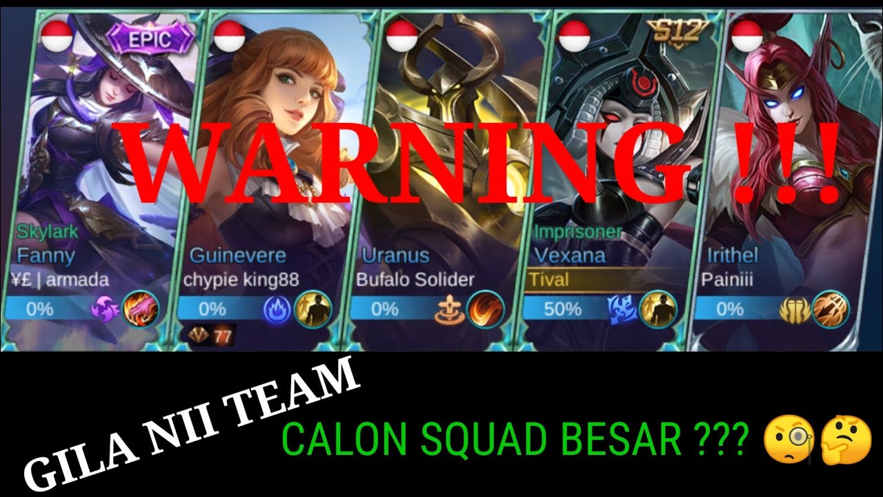 WARNING Calon Squad Besar Mobile Legend - YouTube