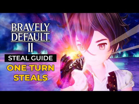 Bravely Default 2: Best Stealing Guide (One Turn Steals)