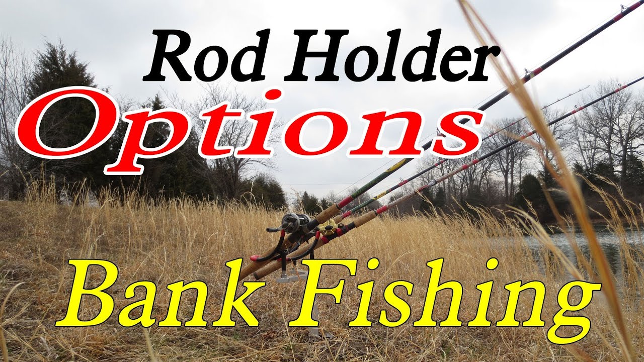 Bank fishing anglers: Monster Rod holder options 