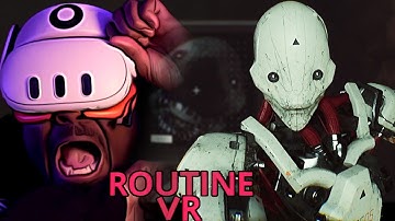 ROUTINE VR GAMEPLAY WALKTHROUGH || ULTRA REALISTIC SPACE HORROR GAME