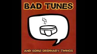 V .A.  Bad Tunes And Some Ordinary Things (2001)