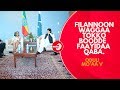FILANNOON WAGGAA TOKKO BOODDE FAAYIDAA QABA ODUU TV MO AA FILANNOON WAGGAA TOKKO BOODDE FAAYIDAA QABA ODUU TV MO AA