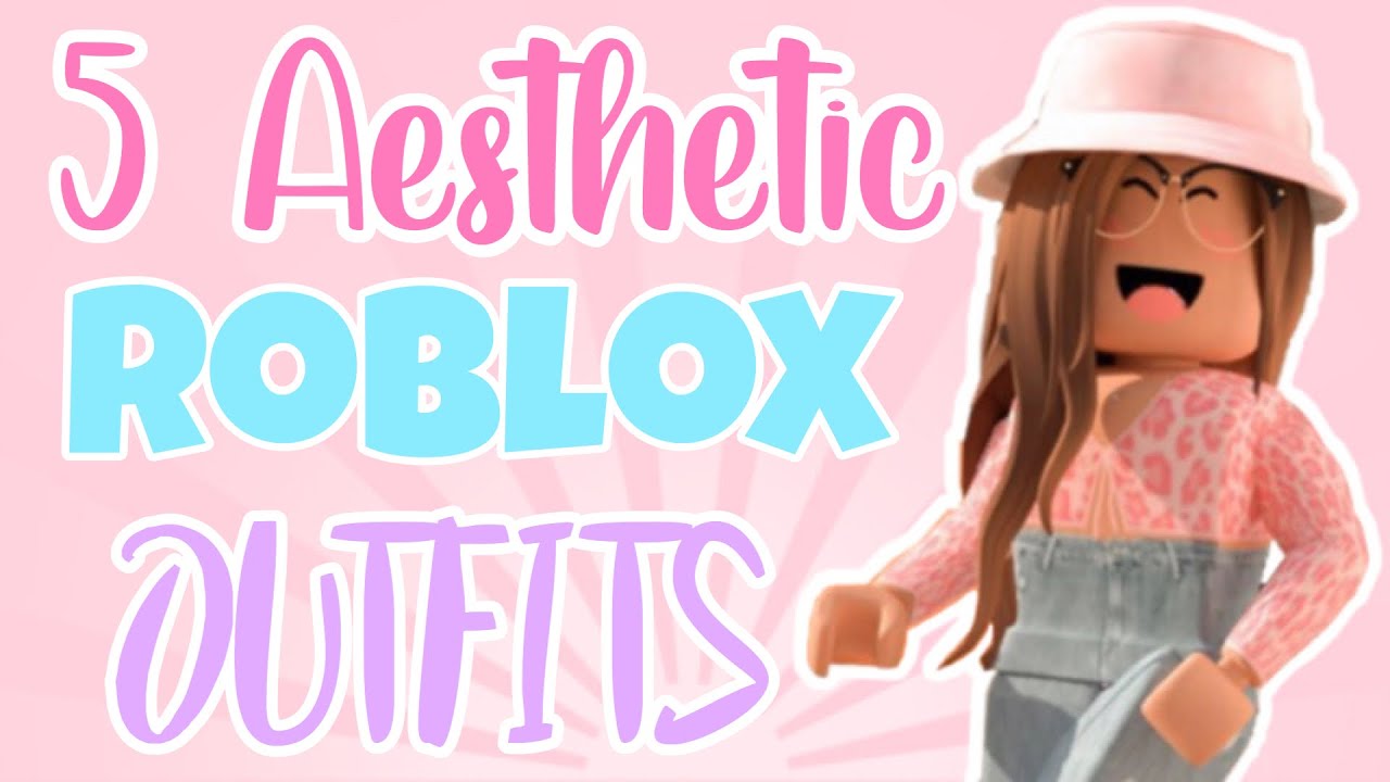 5 Aesthetic Roblox Outfits Must Haves For Girls Youtube - 5 best roblox clothing homestore aesthetic meet and eat