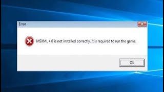How To Remove MSXML 4.0 Is not installed correctly Error