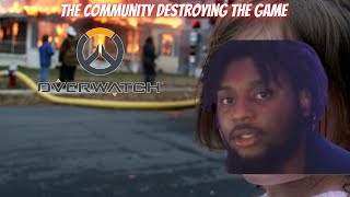 THE COMMUNITY DESTROYING OVERWATCH (TOXIC)