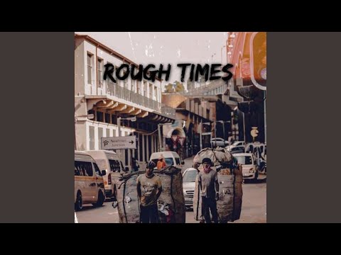 Rough times (Demo)