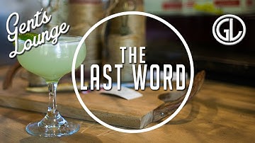 Happy Hour: The Last Word Cocktail || Gent's Lounge