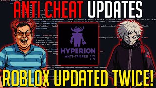 Roblox Updated Twice This Week New Hyperion Changes, Longer Update Time For Exploits News