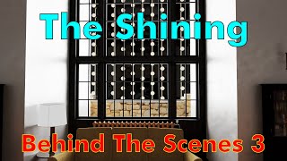 The Shining - Behind the scenes 3 - PANORAMIC