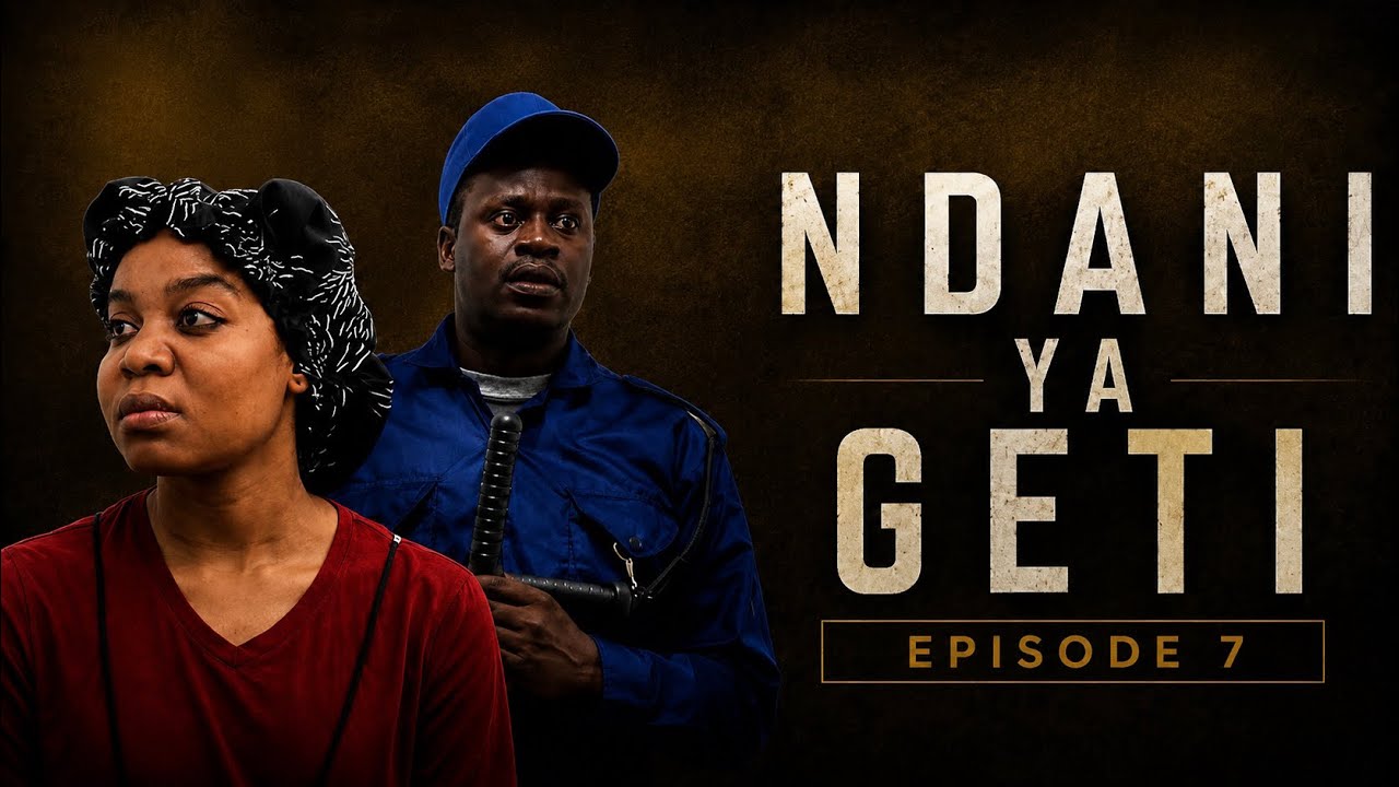 NDANI YA GETI EPISODE 7