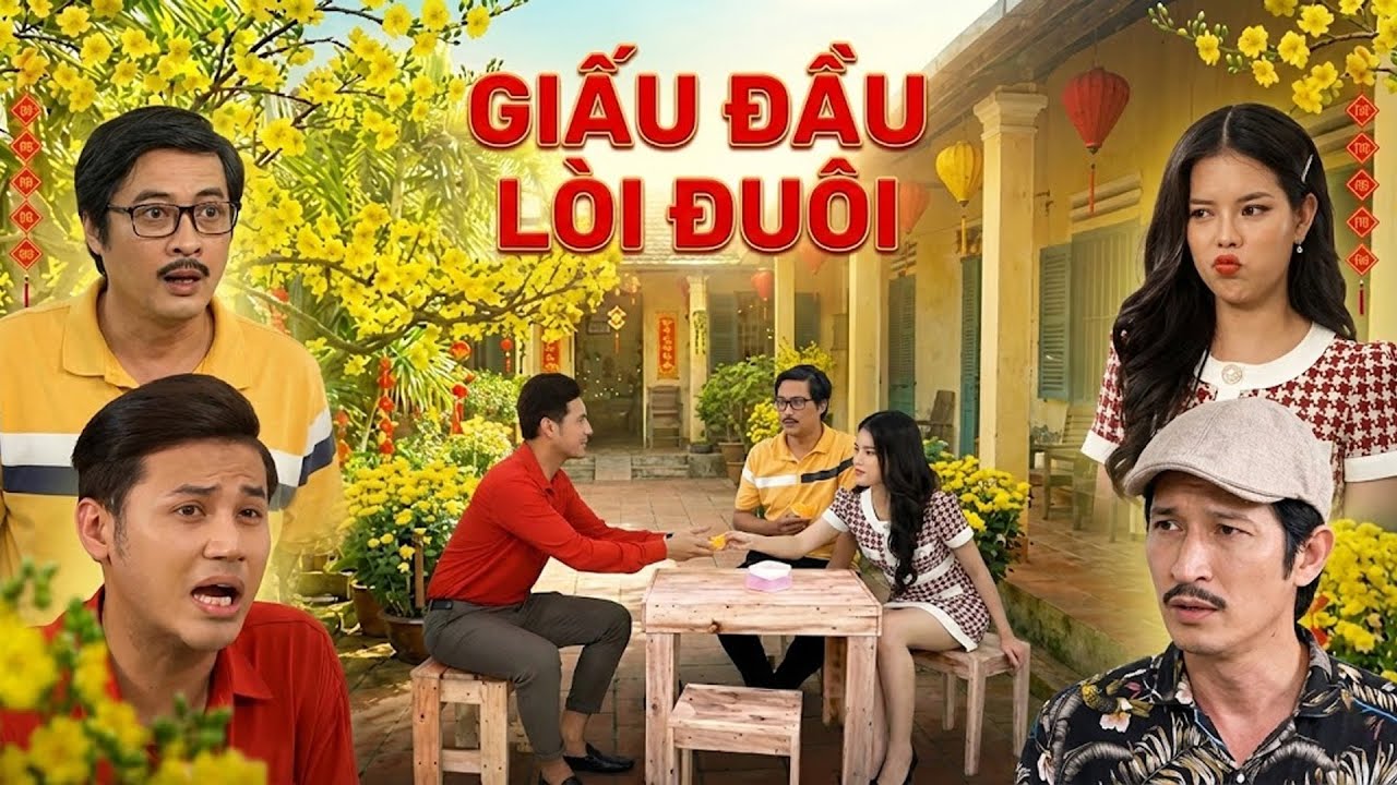 GIẤU ĐẦU LÒI ĐUÔI | Phim Hài Tết 2026 | Phim Tết 2026 Hay Nhất | Phim Tết Việt Nam | Phim Truyện