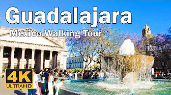Guadalajara, Mexico -  4K Walking Tour