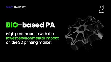ROBOZE BIO-BASED PA: HIGH PERFORMANCE with one of the lowest CARBON footprint 3D PRINTING filament