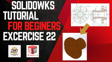 SolidWorks Tutorial for Beginners – Exercises 22