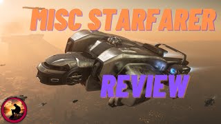 MISC Starfarer Review - In a Class of Its Own - [Star Citizen]