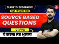 Class 12 Geography Source Based Questions 2026 | Target 70/70 | ये करना मत भूलना