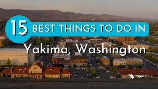 Things to do in Yakima, Washington
