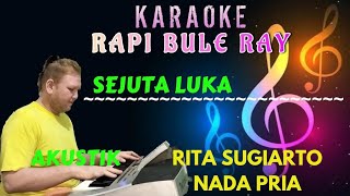 Sejuta Luka - Rita Sugiarto [Karaoke] Nada Pria - Lirik | AkustikBandDut - Rapi Bule
