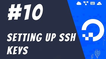 #10: Setting up SSH - DigitalOcean Tutorials