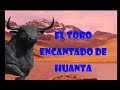 El Toro encantado de Huanta
