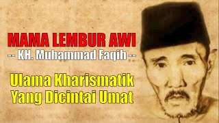 KAROMAH !! Mama Lembur Awi (KH. Muhammad Faqih) Pendiri Ponpes Baitul Arqom Al-Islami || Eps. 02