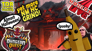 yet more GRINDING NM HC Yokai Peak!  LIVE Dungeon Quest - Roblox