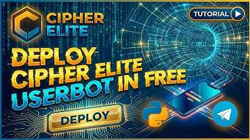 How to Deploy Cipher Elite Userbot FREE | Telegram Userbot Tutorial