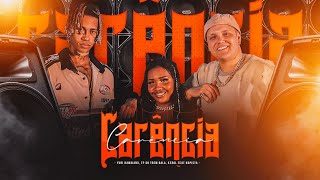 Carência - Yuri Hawaiano, FP do Trem Bala, Kerol feat. NaPista