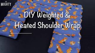 How to Make DIY Heated & Weighted Shoulder Wrap