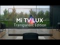 #MiTVLUX Transparent Edition