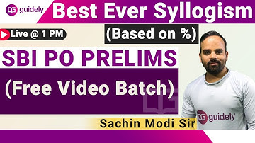 Best Ever Syllogism (Based on %) by Sachin Modi Sir (Free Video Batch) | SBI PO Prelims