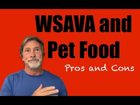 WSAVA and Pet Food Pros and Cons
