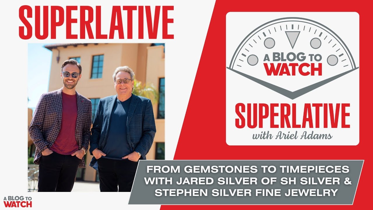 From Gemstones to Timepieces with Jared Silver of SH Silver & Stephen Silver Fine Jewelry