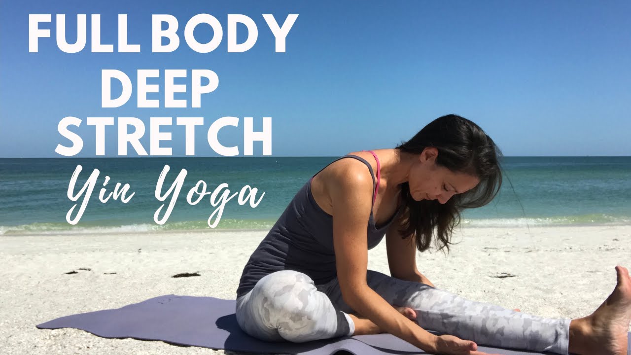 Yin Yoga Full Body Deep Stretch & Relaxation | 30 MIN YIN YOGA For ...