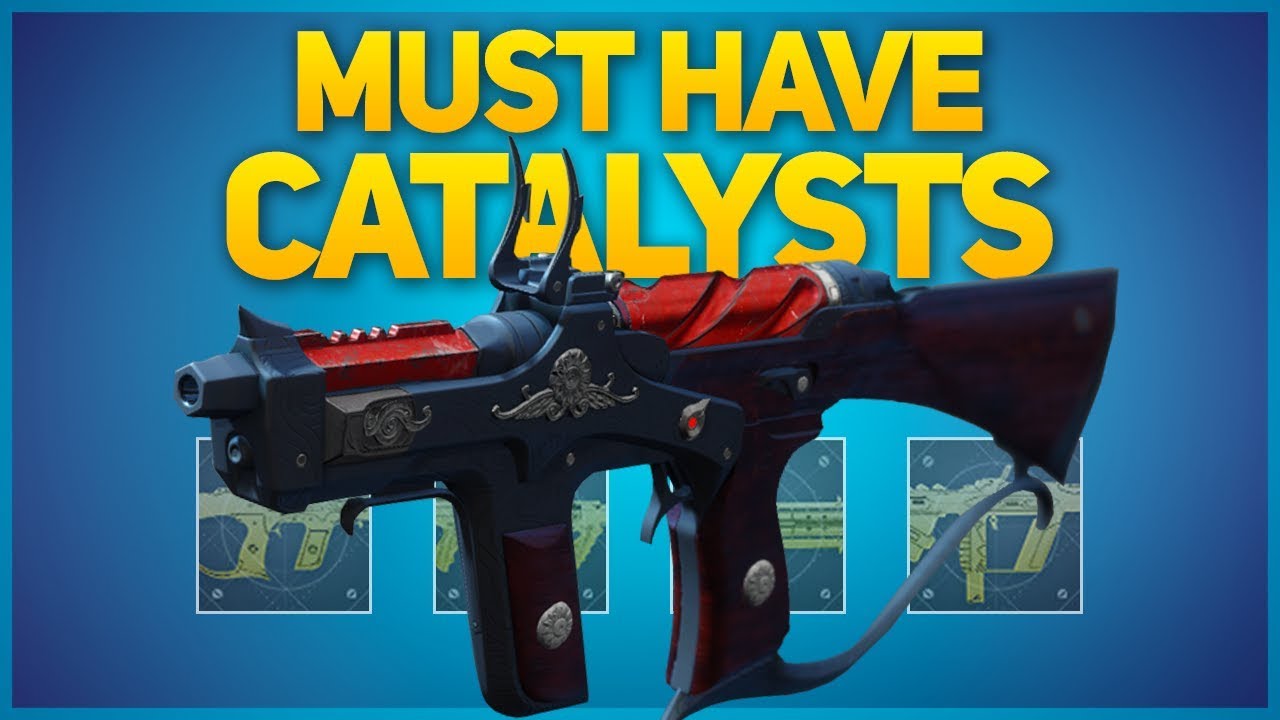 10 MUST HAVE Exotics + Catalysts that will DOMINATE in Destiny 2