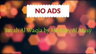 Surah Al Waqia by Mishary Al Afasy X 3 by Al Quran HD NO ADS 621 views 3 years ago 36 minutes